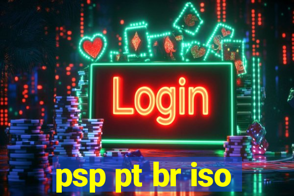 psp pt br iso